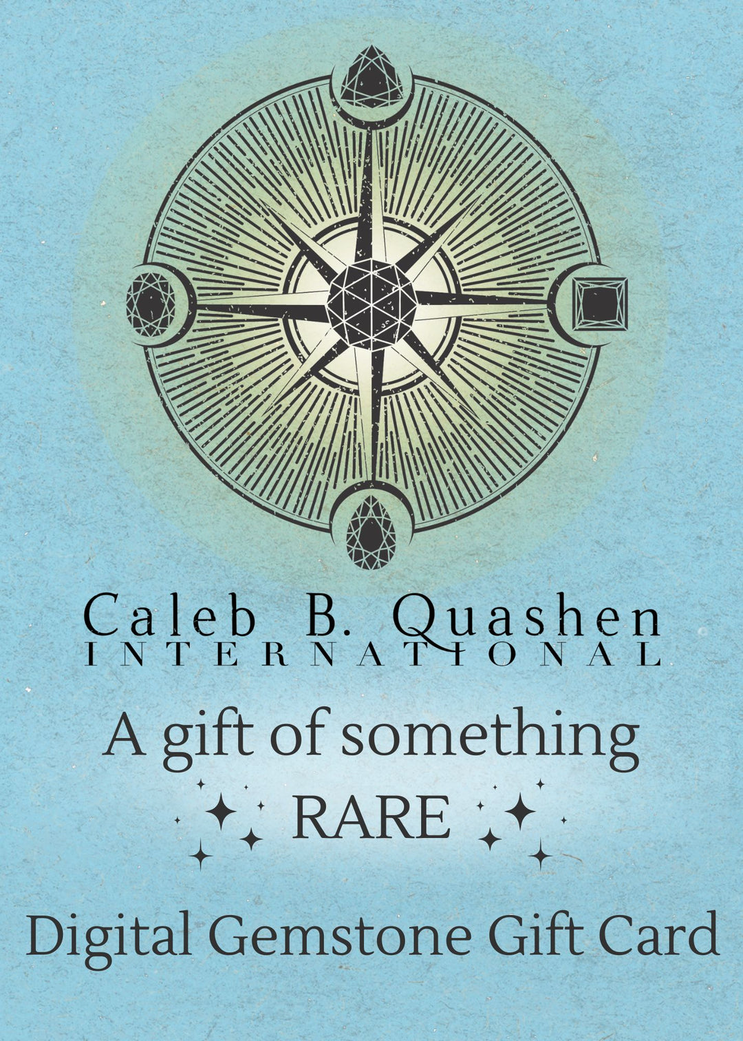 A Gift of Something Rare | Digital Gemstone Gift Card