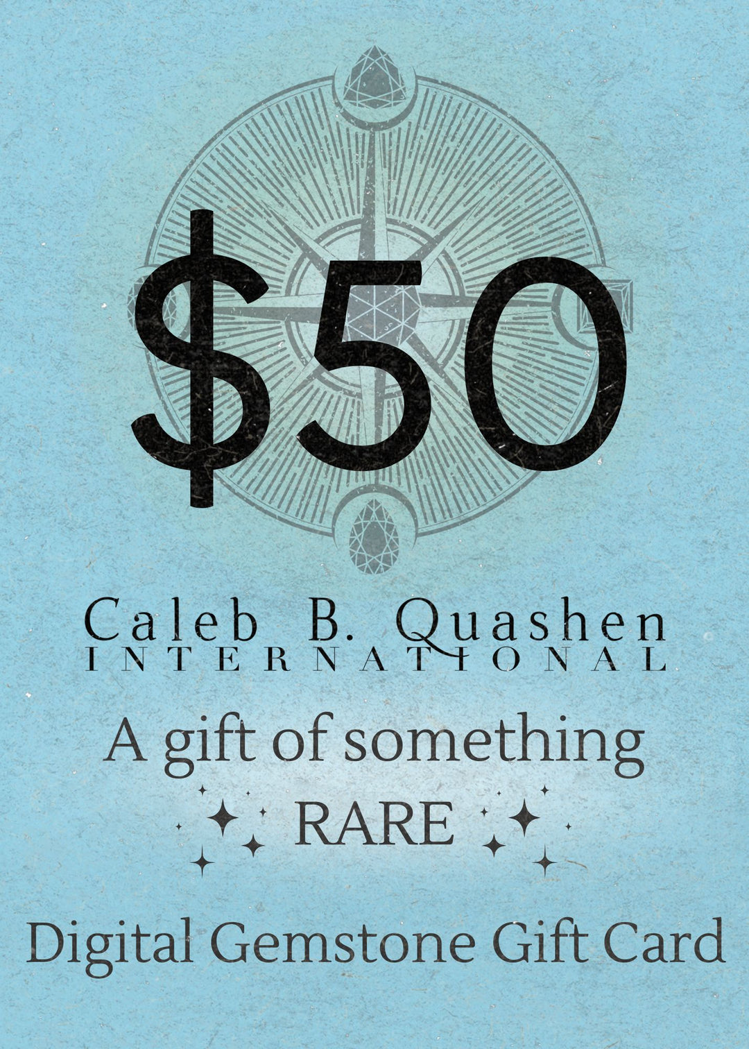 A Gift of Something Rare | Digital Gemstone Gift Card